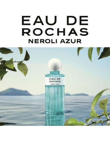 Eau de Rochas Neroli Azur